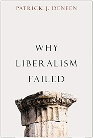 لماذا فشلت الليبرالية by يعقوب عبد الرحمن, Patrick J. Deneen