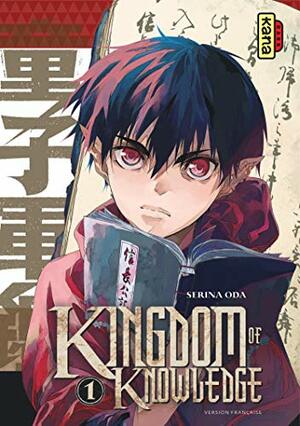 Kingdom of Knowledge, Tome 1 by Serina Oda