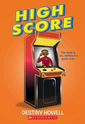 High Score by Destiny Howell