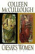 Caesar's Women by Colleen McCullough