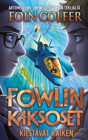 Fowlin kaksoset kiistävät kaiken by Eoin Colfer