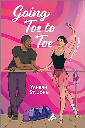 Going Toe to Toe: A Spicy Single Dad Sports Romance by Yahrah St. John, Yahrah St. John