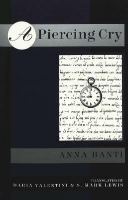 A Piercing Cry by Anna Banti