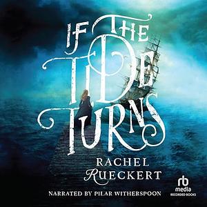 If the Tide Turns by Rachel Rueckert