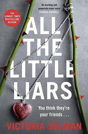 All the Little Liars (Advanced Reader Copy) by Victoria Selman, Victoria Selman