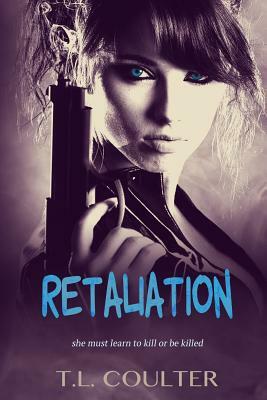 Retaliation by T. L. Coulter