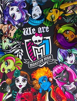 We Are Monster High by Parragon Books