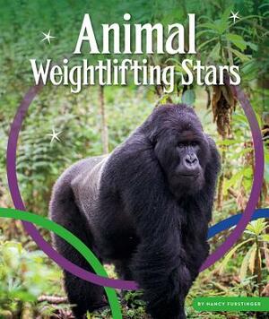 Animal Weightlifting Stars by Nancy Furstinger