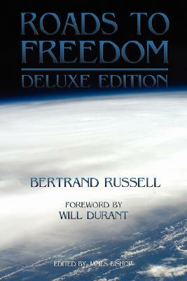 Roads to Freedom: The Deluxe Edition by Bertrand Russell