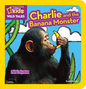 Charlie and the Banana Monster by Peter Bently