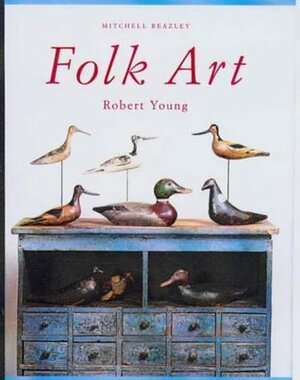 Folk Art by Robert Young, Frankie Leibe
