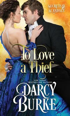 To Love a Thief by Darcy E. Burke