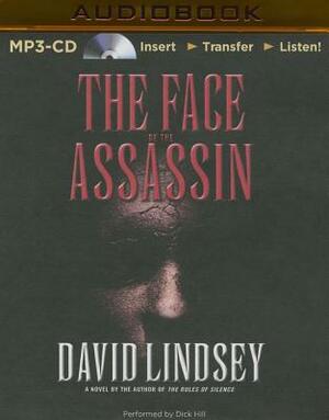 The Face of the Assassin by David Lindsey