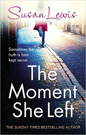 The Moment She Left by Susan Lewis