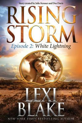 White Lightning by Dee Davis, Julie Kenner, Lexi Blake