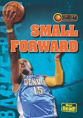 Small Forward by Jason Glaser