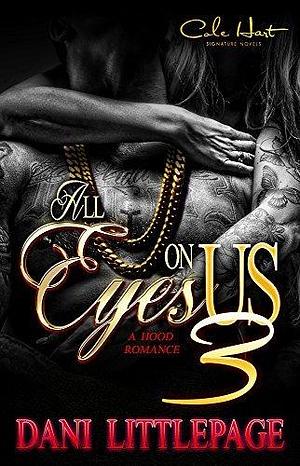 All Eyes on Us 3 by Dani Littlepage, Dani Littlepage