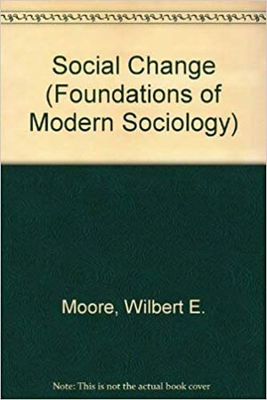 Social Change by Wilbert Ellis Moore