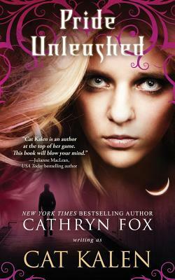 Pride Unleashed by Cathryn Fox