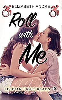Roll With Me by Elizabeth Andre