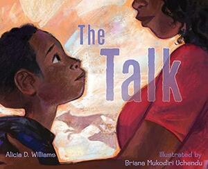 The Talk by Briana Mukodiri Uchendu, Alicia D. Williams