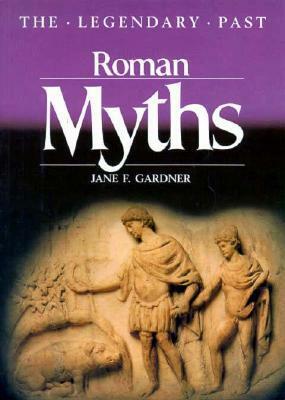Roman Myths by Jane F. Gardner