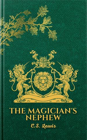 The Magician's Nephew by C.S. Lewis