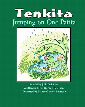 Tenkita, Jumping on One Patita by Mitzi K. Peay Peterson, J. Rafael Vera