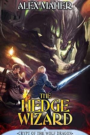 The Hedge Wizard by Alex Maher
