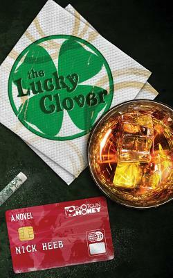 The Lucky Clover by Nick Heeb