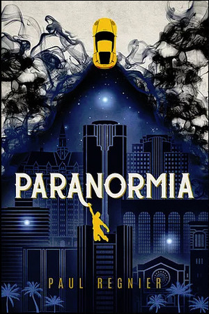 Paranormia by Paul Regnier