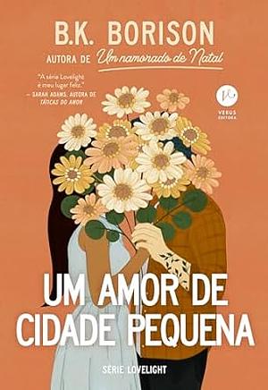 Um amor de cidade pequena by B.K. Borison