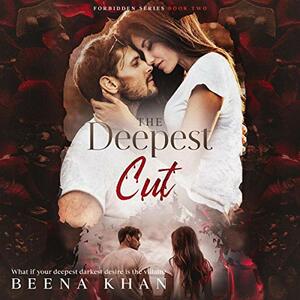 The Deepest Cut by Beena Khan
