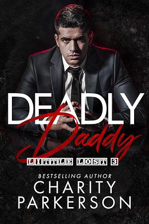 Deadly Daddy by Charity Parkerson