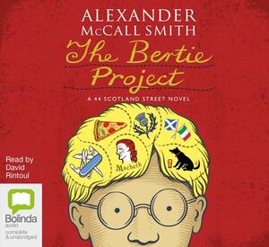 The Bertie Project by Alexander McCall Smith