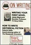 On Writing Volume 1: Writing Your First Novel/How to Write Historical Fiction by James Magnuson