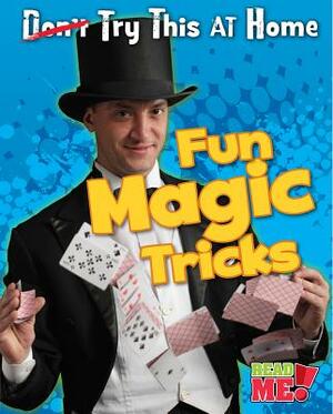 Fun Magic Tricks by Nick Hunter