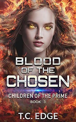 Blood of the Chosen by T.C. Edge