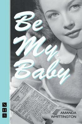 Be My Baby by Amanda Whittington