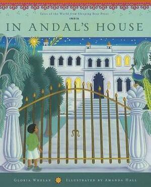 In Andal's House by Gloria Whelan, Amanda Hall