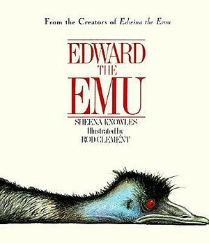 Edward the Emu by Sheena Knowles