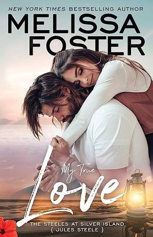 My True Love by Melissa Foster