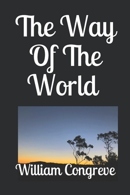 The Way Of The World by William Congreve