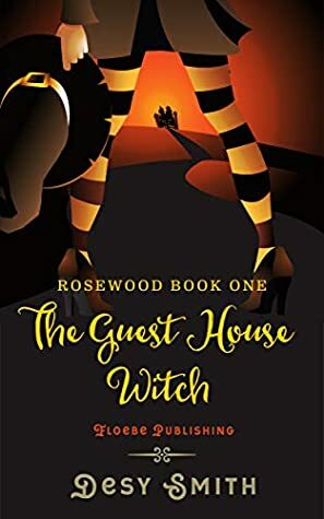 The Guest House Witch by Desy Smith