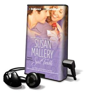 Sweet Trouble by Susan Mallery