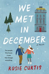 We Met in December by Rosie Curtis