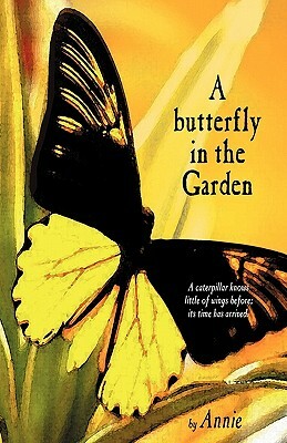 A butterfly in the Garden by Annie