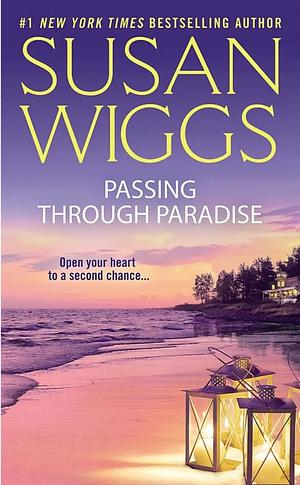 Passing Through Paradise by Susan Wiggs