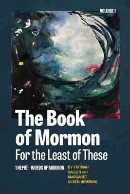 The Book of Mormon for the Least of These, Volume 1 by Margaret Olsen Hemming, Fatimah Salleh