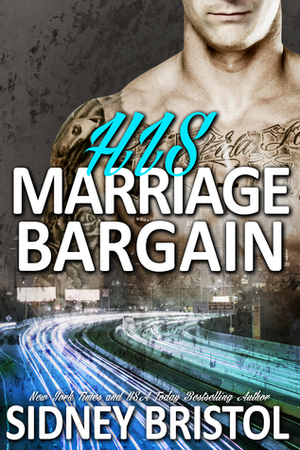 His Marriage Bargain by Sidney Bristol
